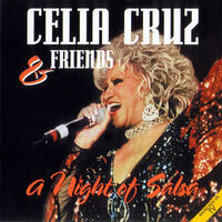 Celia Cruz and Friends - A night of Salsa