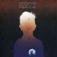 Pivot - O Soundtrack my Heart