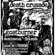 death crusade (pologne - metal crust) et goatburner (finlande - duo deathmetal avec le chanteur de r