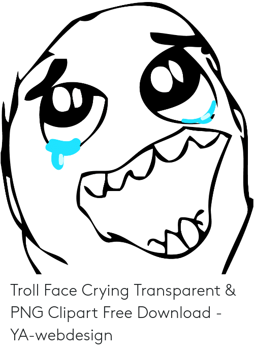 troll face crying transparent png clipart free download 